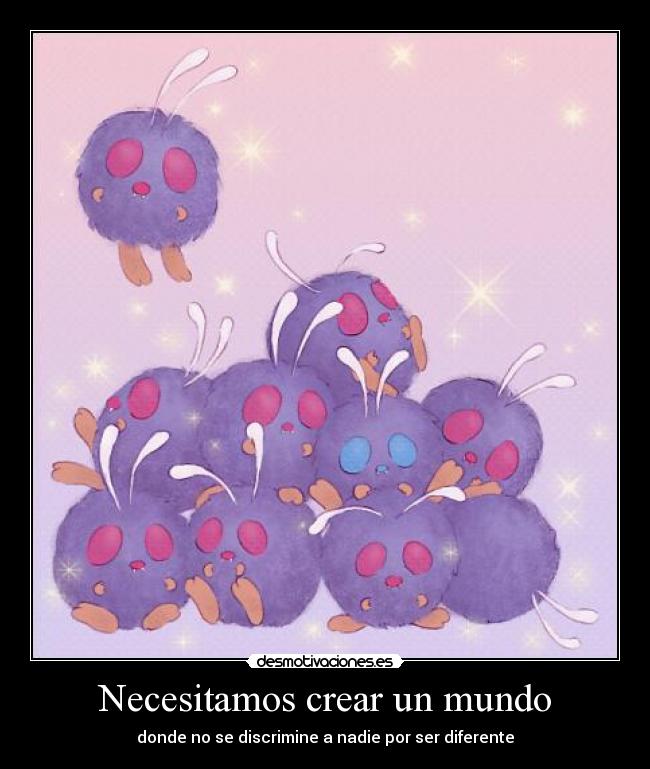 Necesitamos crear un mundo -