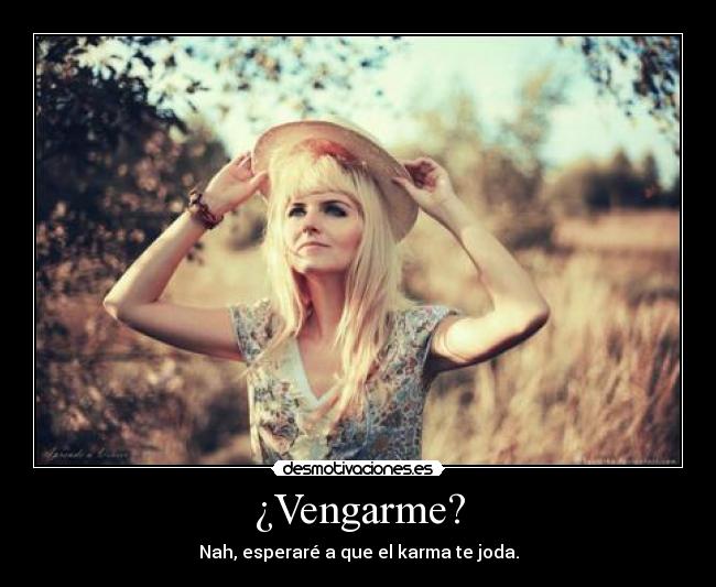 ¿Vengarme? - 