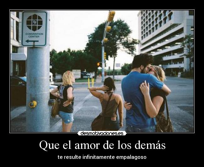 Que el amor de los demás - 