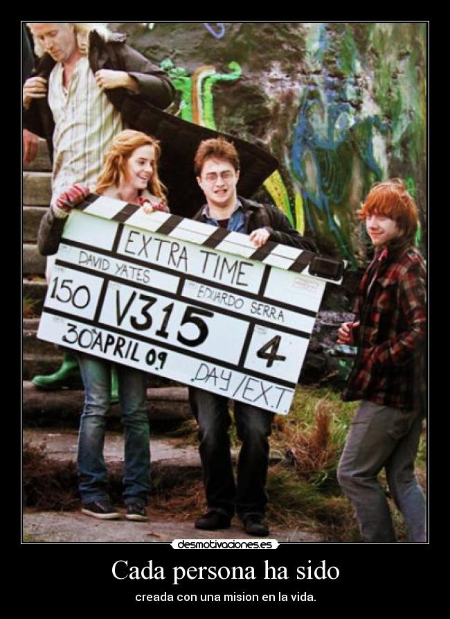 Cada persona ha sido -