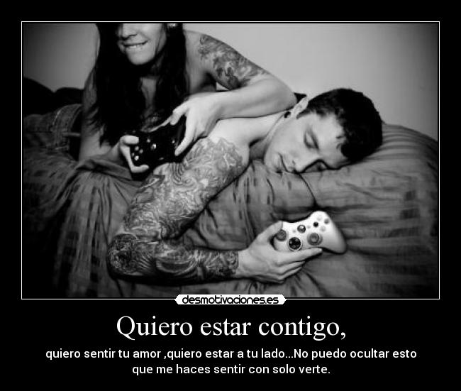 Quiero estar contigo, - 