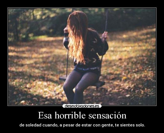 Esa horrible sensación -