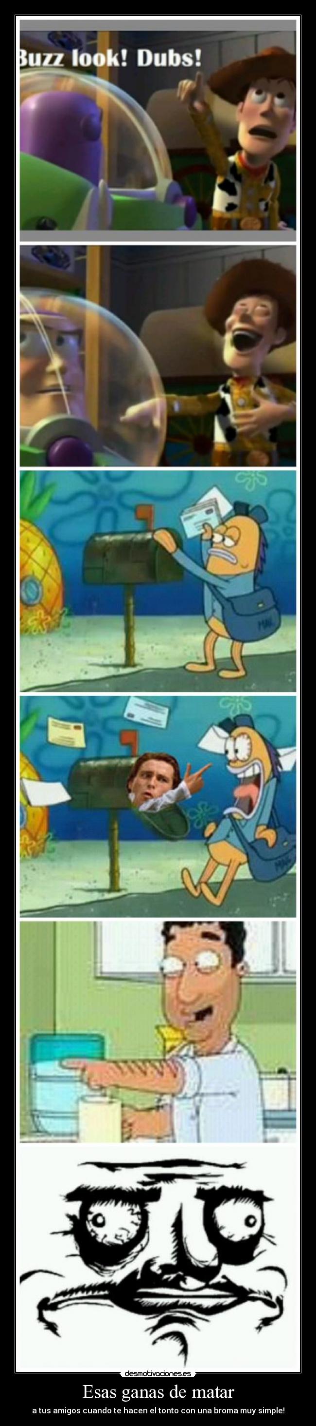 Esas ganas de matar - a tus amigos cuando te hacen el tonto con una broma muy simple!