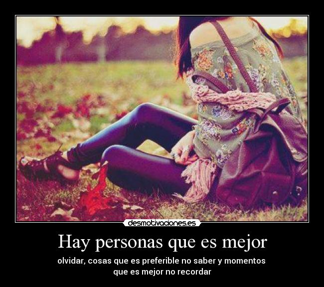 Hay personas que es mejor - 