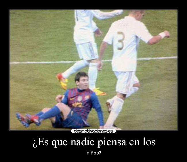 ¿Es que nadie piensa en los - 