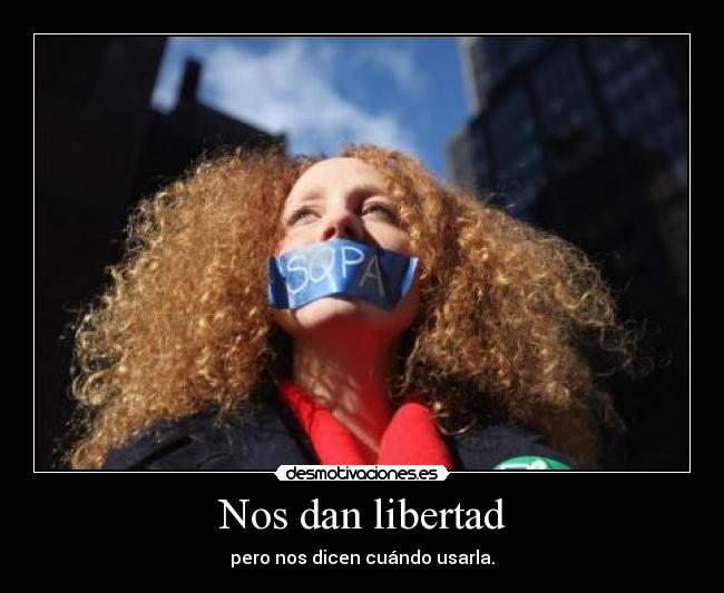 Nos dan libertad - pero nos dicen cuándo usarla.