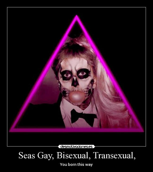 Seas Gay, Bisexual, Transexual, -