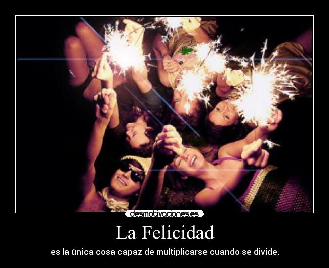 La Felicidad - 