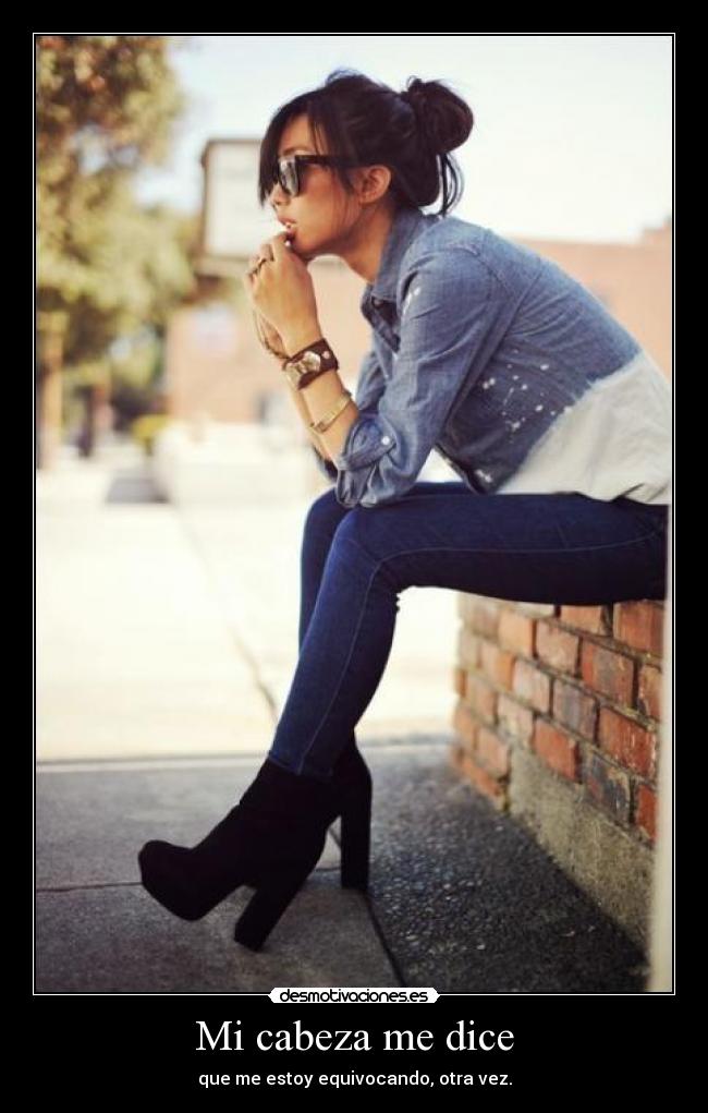 Mi cabeza me dice -