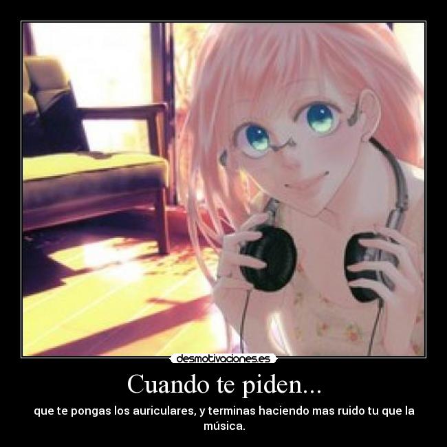 Cuando te piden... - 