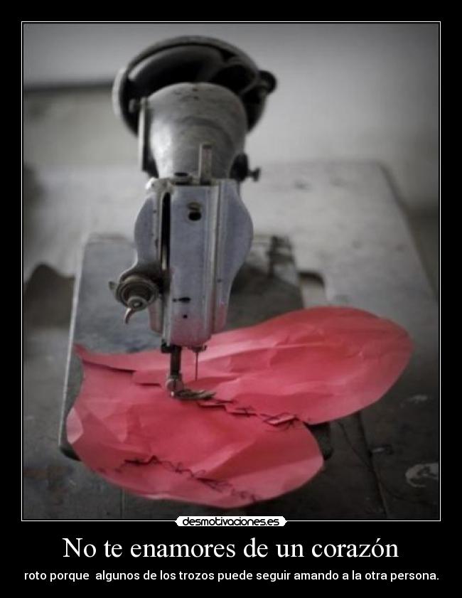 carteles corazon corazon roto desmotivaciones