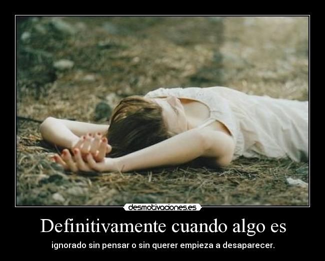 Definitivamente cuando algo es - 