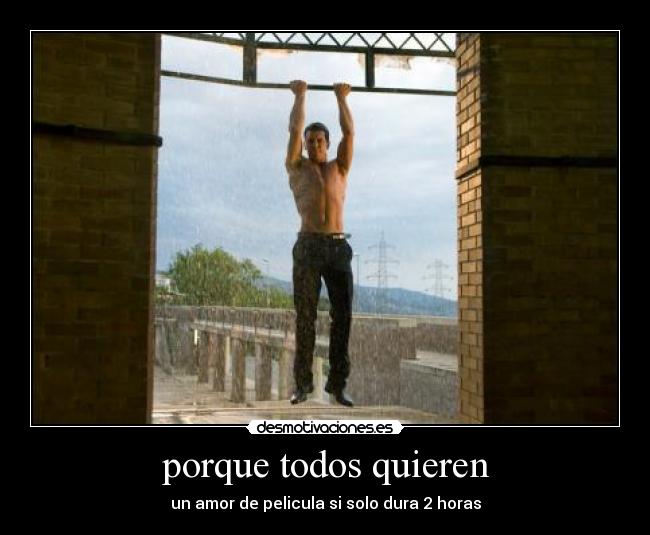 porque todos quieren -