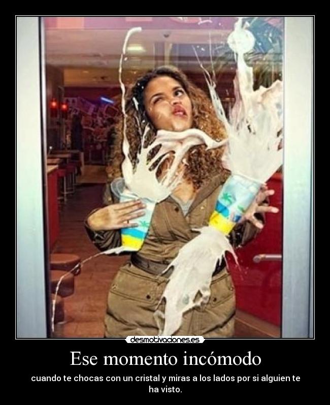 Ese momento incómodo -
