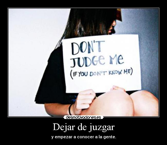 Dejar de juzgar -