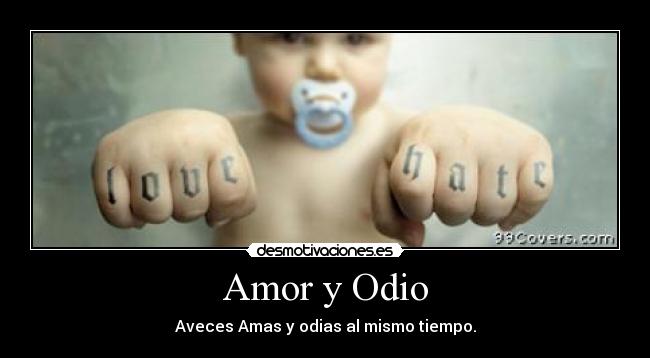 Amor y Odio -