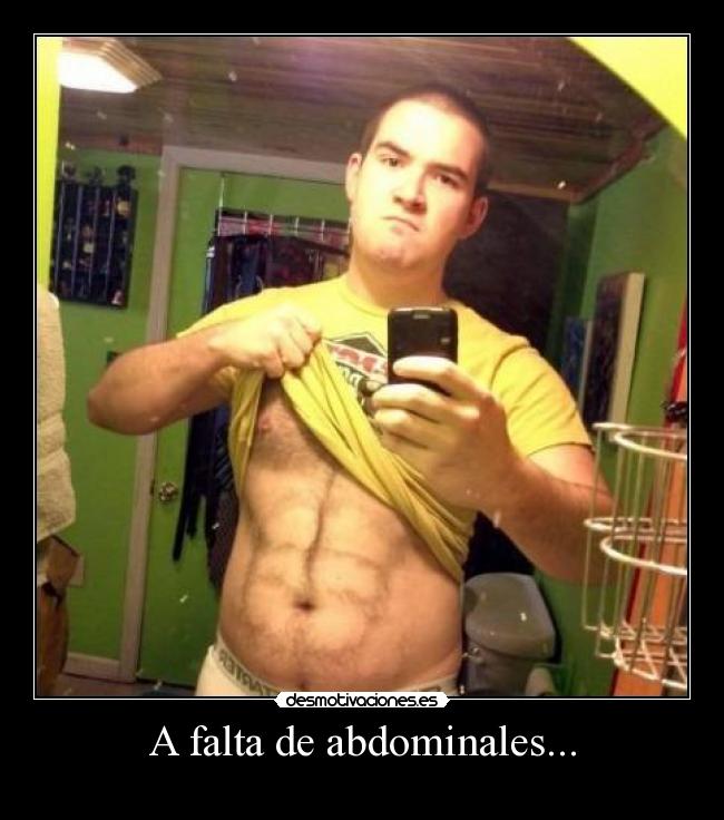 A falta de abdominales... -