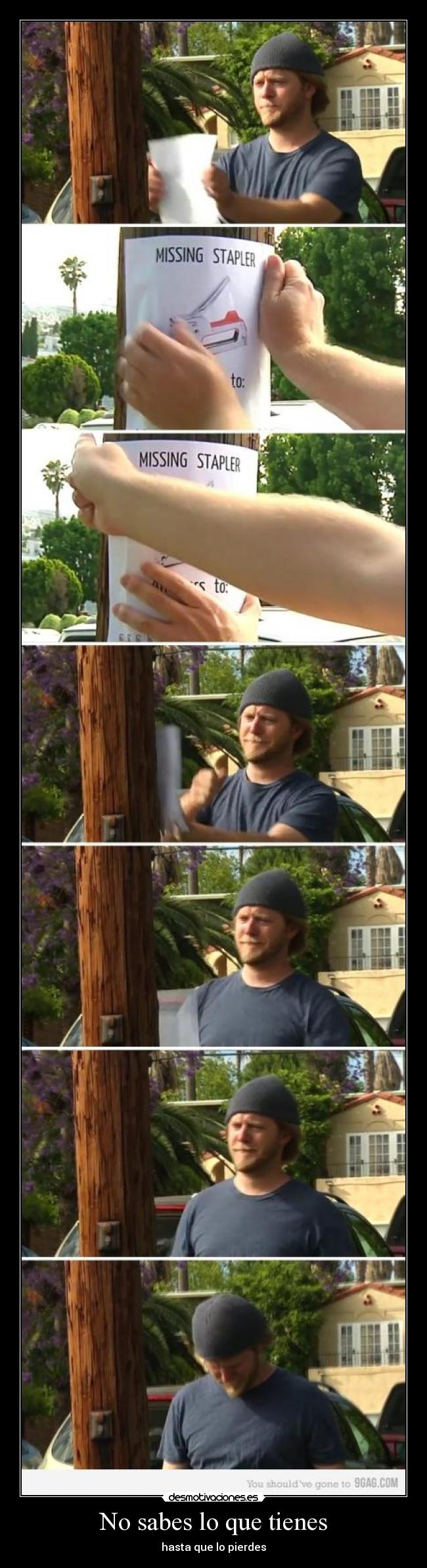 No sabes lo que tienes -