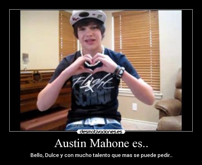 Austin Mahone es.. -
