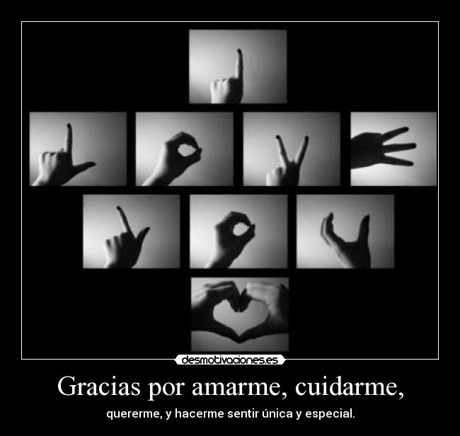 Gracias por amarme, cuidarme, - 