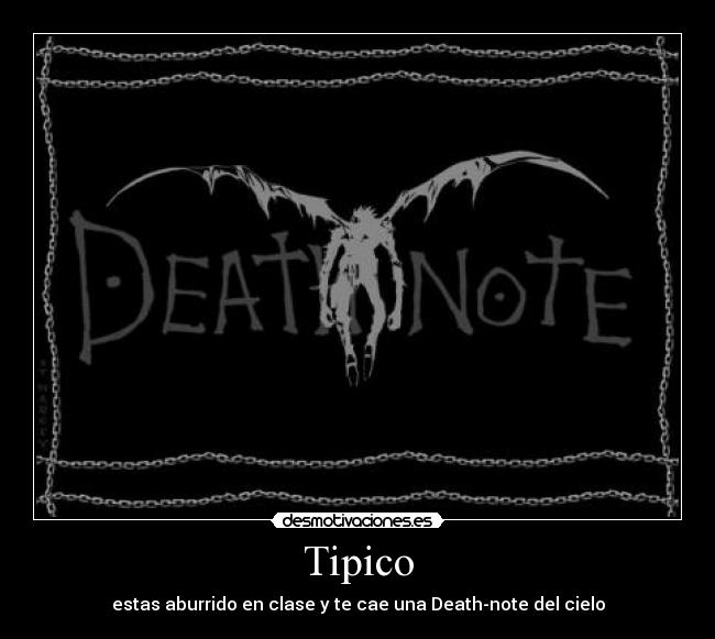 Tipico - estas aburrido en clase y te cae una Death-note del cielo
