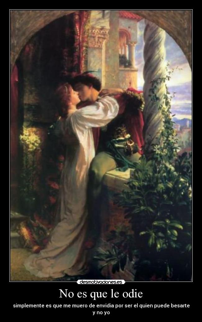 No es que le odie - 