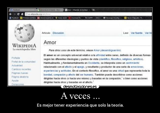 A veces ... - Es mejor tener experiencia que solo la teoria.