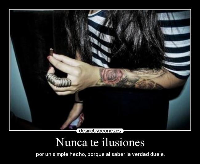 Nunca te ilusiones - 