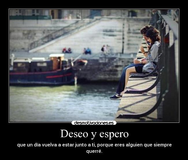 Deseo y espero - 