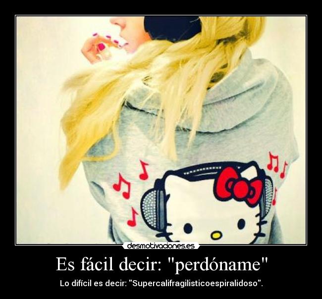 Es fácil decir: perdóname -