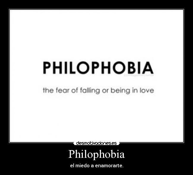 Philophobia - el miedo a enamorarte.