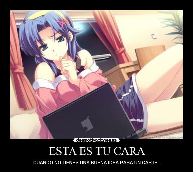 ESTA ES TU CARA - CUANDO NO TIENES UNA BUENA IDEA PARA UN CARTEL