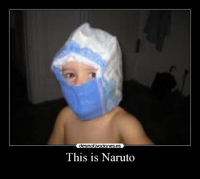 This is Naruto -