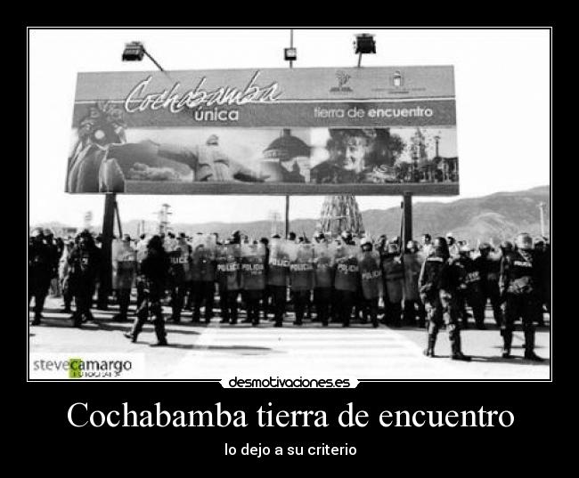 Cochabamba tierra de encuentro - lo dejo a su criterio