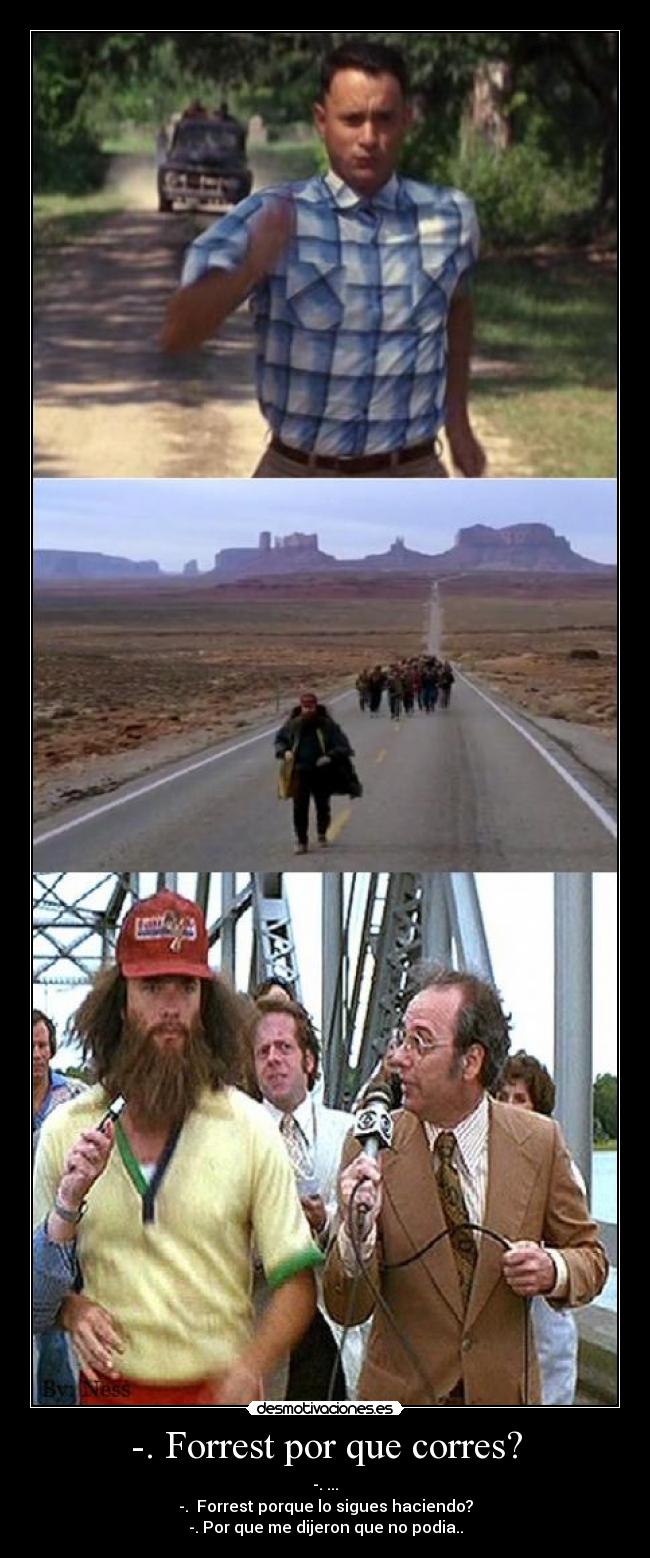 -. Forrest por que corres? - 