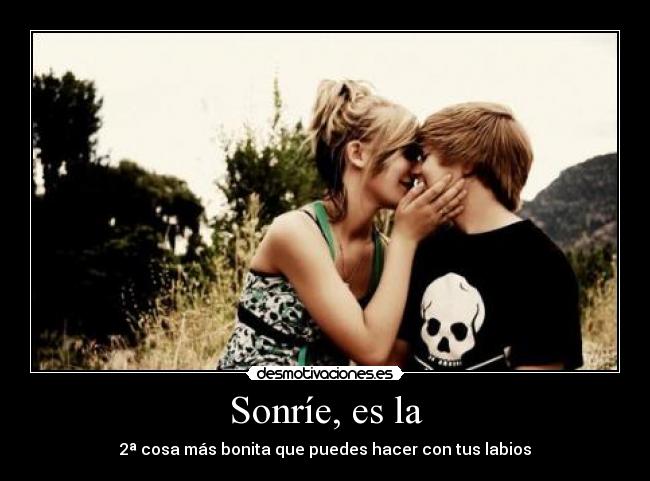 Sonríe, es la -