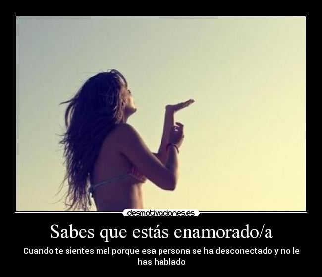 Sabes que estás enamorado/a -