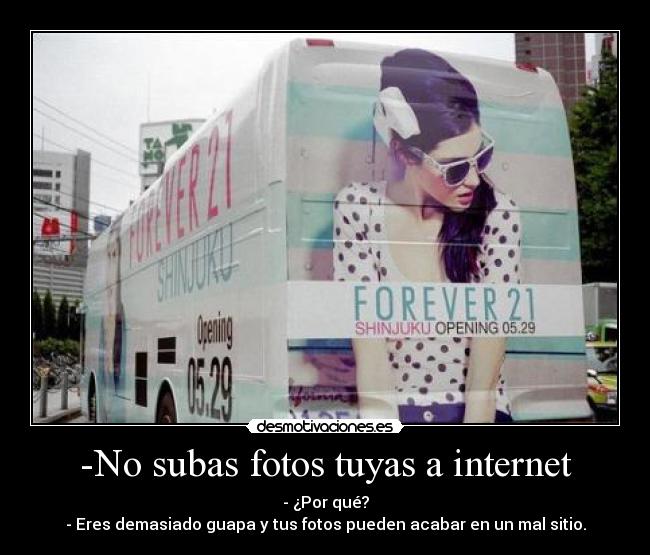 -No subas fotos tuyas a internet -