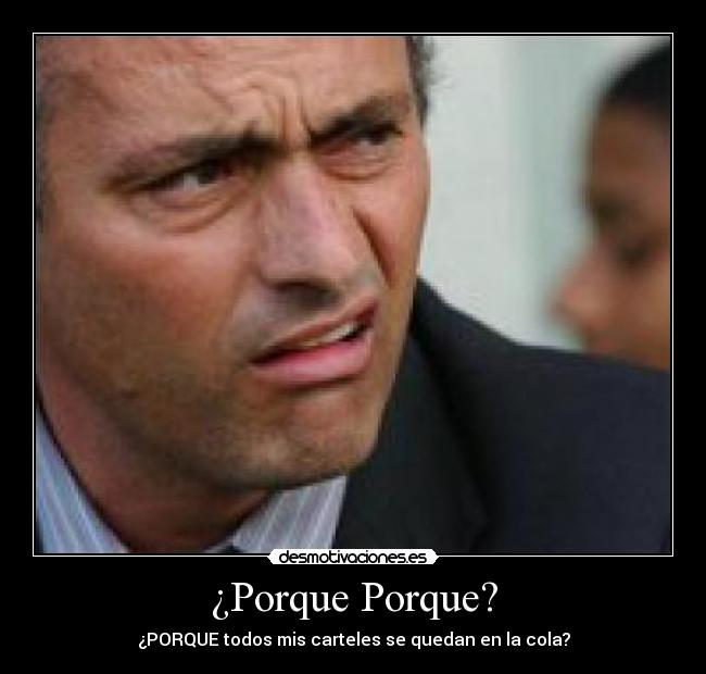 ¿Porque Porque? - 