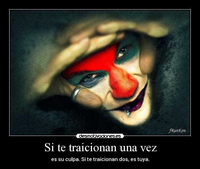 Si te traicionan una vez -