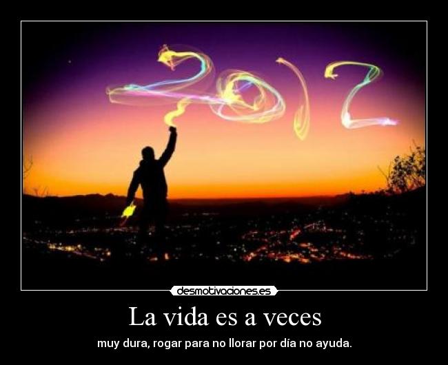 La vida es a veces - 