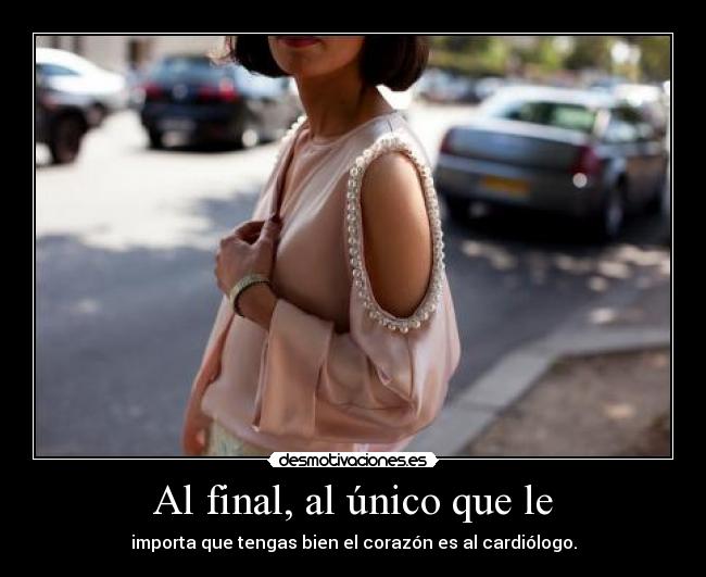 Al final, al único que le - 