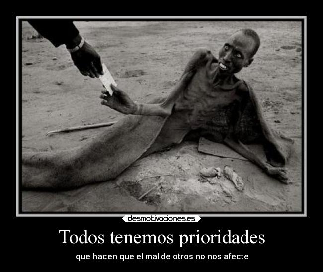 Todos tenemos prioridades -