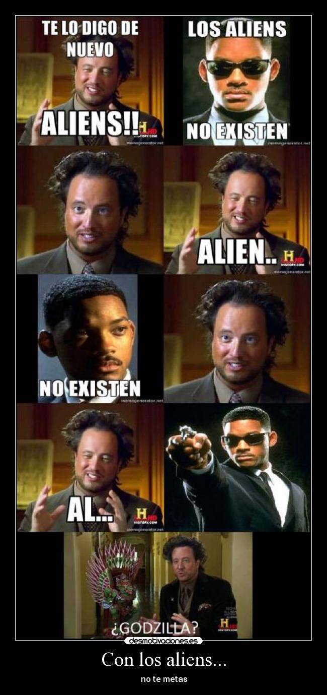Con los aliens... -