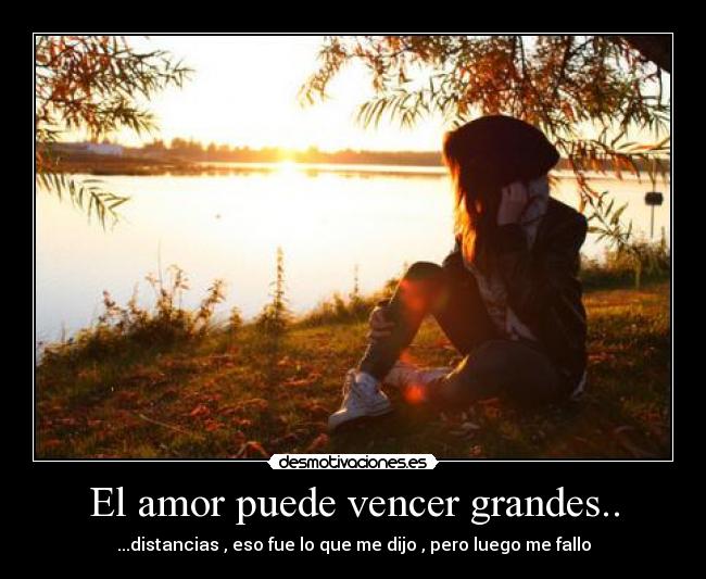 El amor puede vencer grandes.. -
