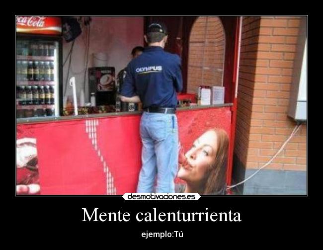 Mente calenturrienta - 