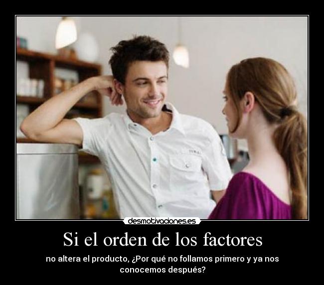 Si el orden de los factores - 