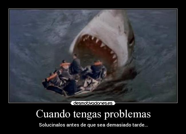 Cuando tengas problemas - 