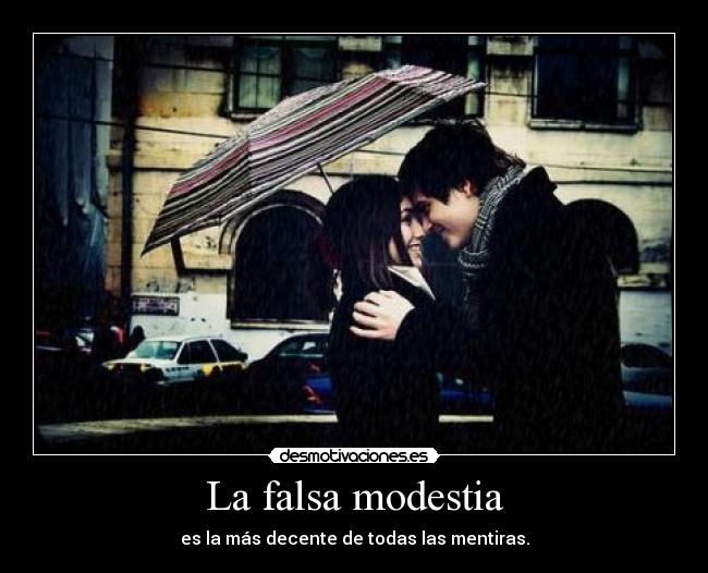 La falsa modestia - 
