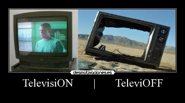 TelevisiON       |       TeleviOFF - 